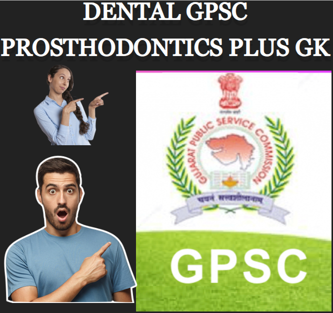 DENTAL GPSC PEDODONTICS PLUS GK